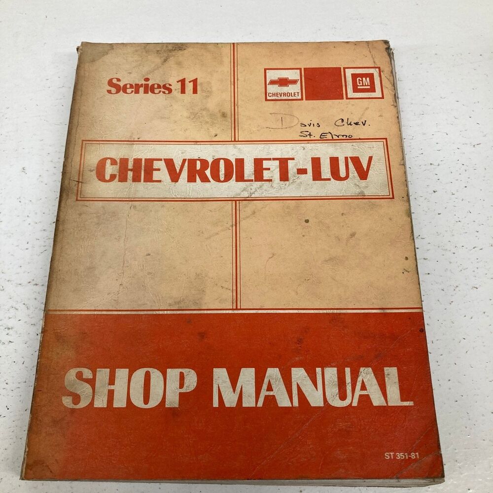 Chevrolet LUV Shop Manual Series 11 GM 1980